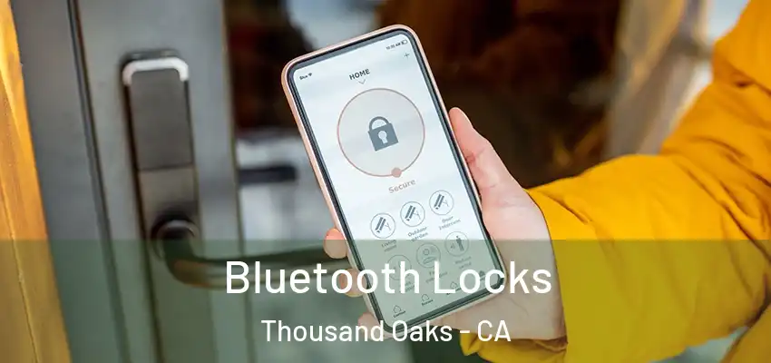 Bluetooth Locks Thousand Oaks - CA