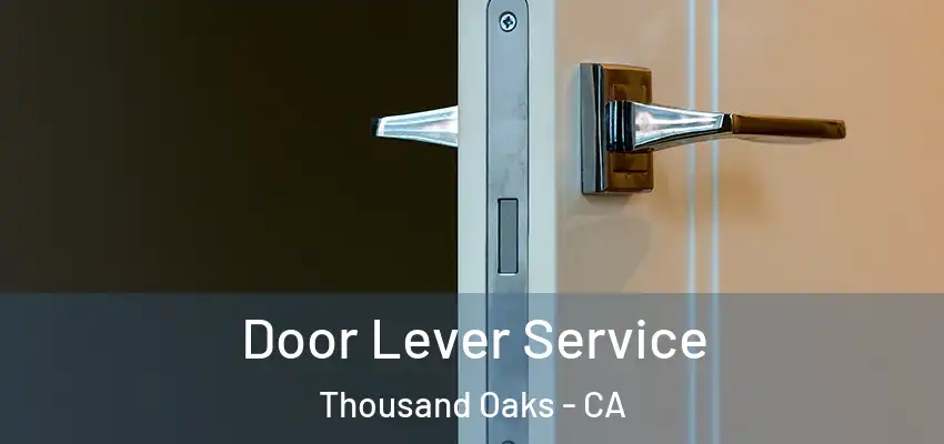 Door Lever Service Thousand Oaks - CA