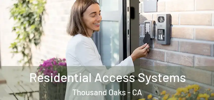  Residential Access Systems Thousand Oaks - CA